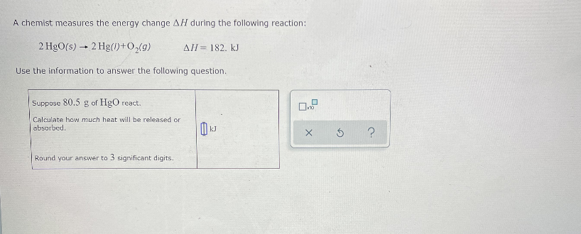 Solved A Chemist Measures The Energy Change AH During The | Chegg.com