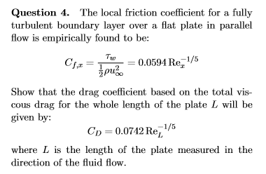 Solved Question 4. The local friction coefficient for a | Chegg.com