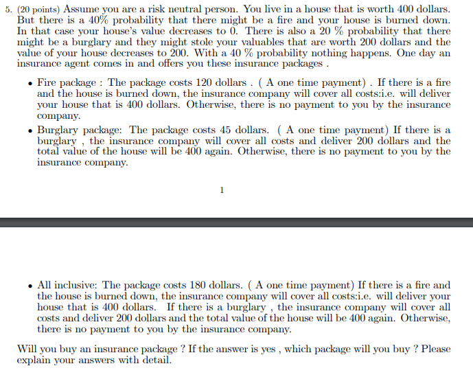 solved-5-20-points-assume-you-are-a-risk-neutral-person-chegg