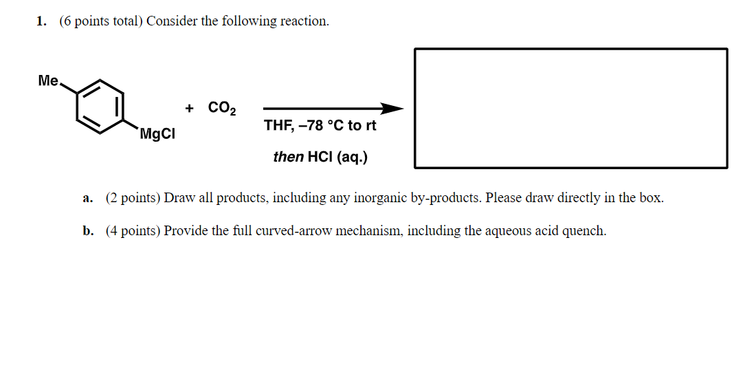 Solved 1. (6 points total) Consider the following reaction. | Chegg.com