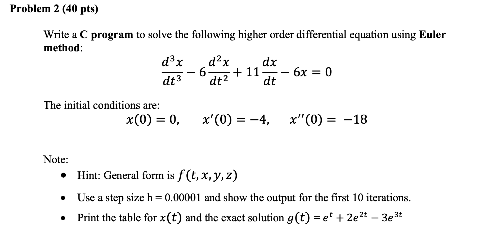 Problem 2 (40 pts) Write a C program to solve the | Chegg.com