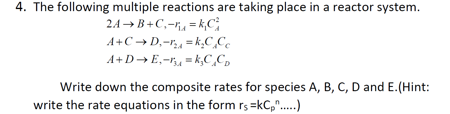 Solved 4. The following multiple reactions are taking place | Chegg.com