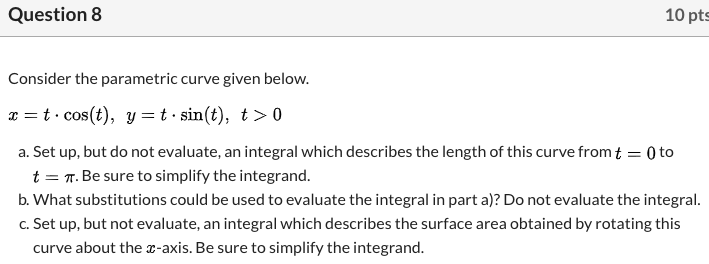 Solved Question 8 10 pts Consider the parametric curve given | Chegg.com
