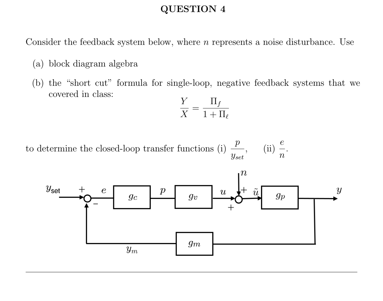 Solved Question 4 Consider The Feedback System Below Where Chegg Com
