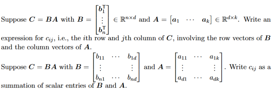 Solved Suppose C=BA with B=⎣⎡b1⊤⋮bn⊤⎦⎤∈Rn×d and | Chegg.com