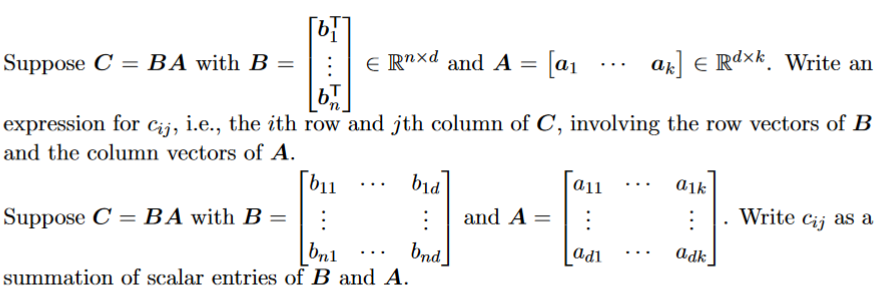 Solved Suppose C=BA With B=⎣⎡b1⊤⋮bn⊤⎦⎤∈Rn×d And | Chegg.com