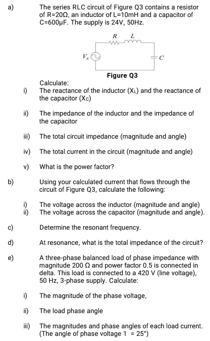 Solved The series RLC circuit of Figure Q3 contains a | Chegg.com