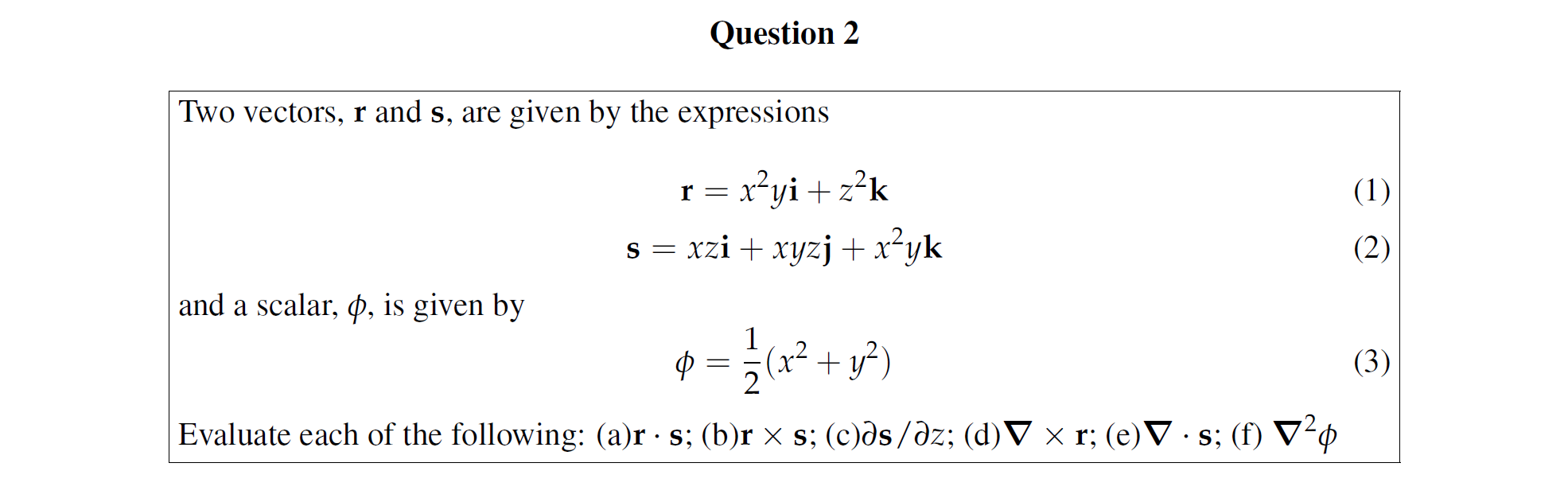 Solved Question 2 Two Vectors R And S Are Given By The Chegg Com