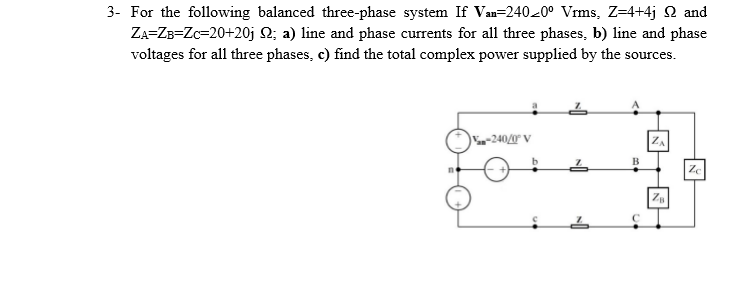 Solved 3- For the following balanced three-phase system If | Chegg.com