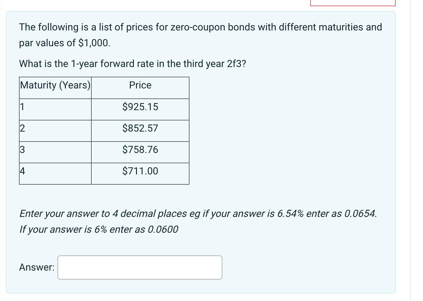  solved the following is a list of prices for zero coupo