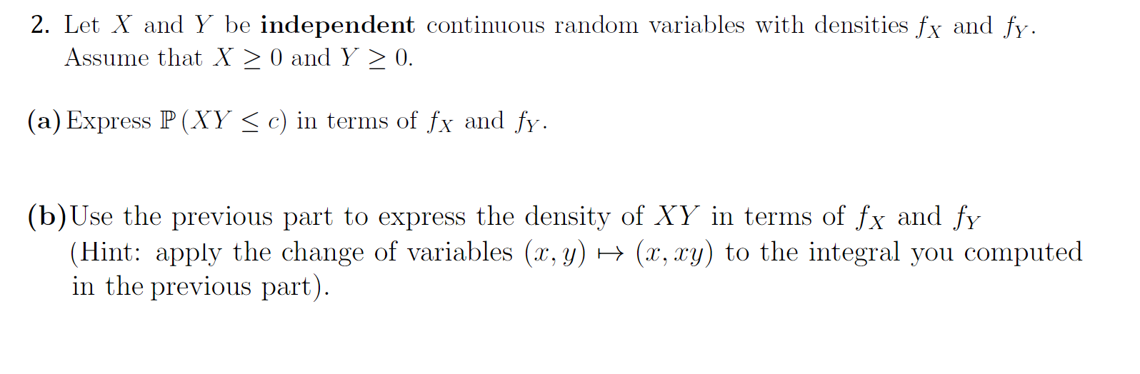 2 Let X And Y Be Independent Continuous Random Chegg Com