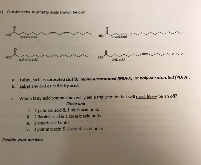 Solved ) Consider the four fatty acids shown below linoleic