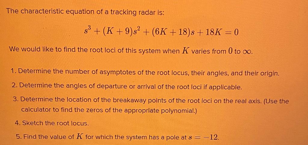 Solved The Characteristic Equation Of A Tracking Radar Is Chegg Com