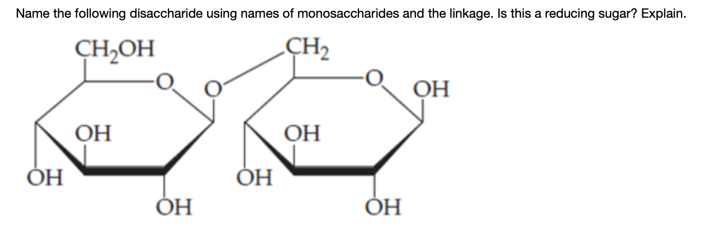 Solved Name The Following Disaccharide Using Names Of | Chegg.com