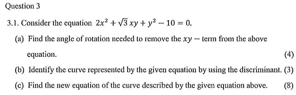 Solved Question 3 3.1. Consider the equation 2x2 + V3 xy + | Chegg.com