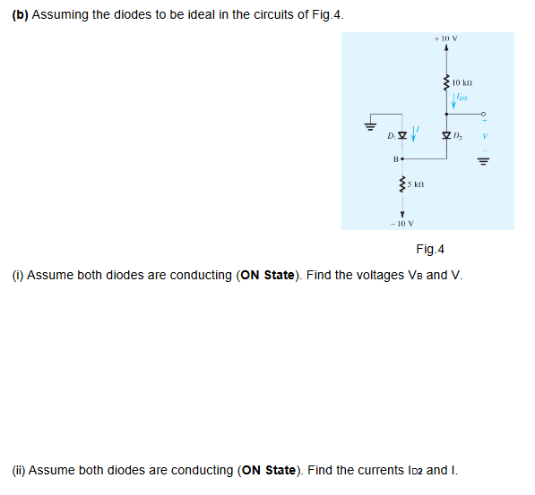 Solved (b) Assuming The Diodes To Be Ideal In The Circuits | Chegg.com