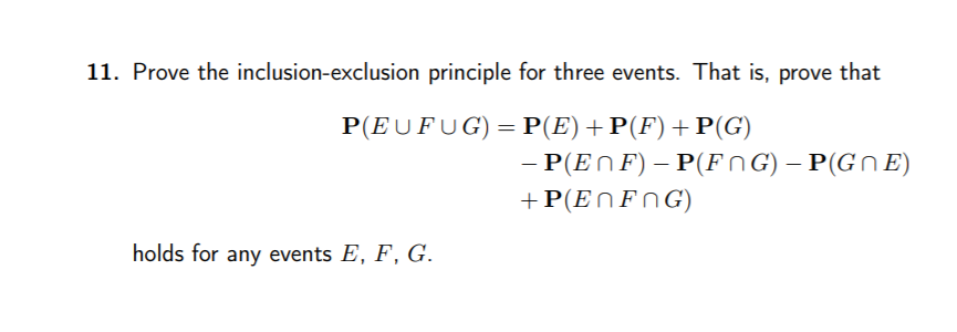Solved 11. Prove the inclusion-exclusion principle for three | Chegg.com