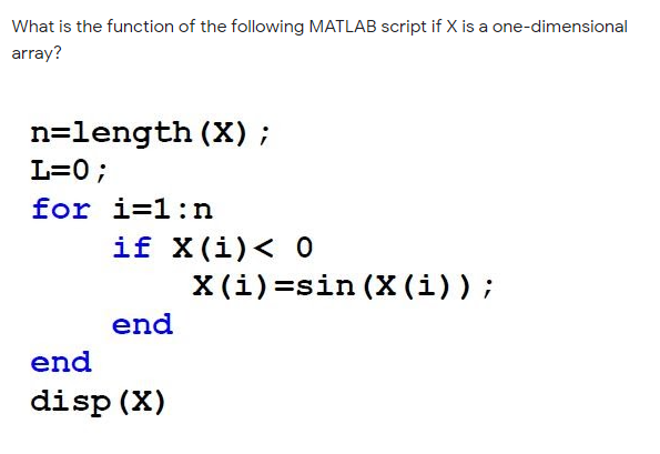Solved What is the function of the following MATLAB script | Chegg.com