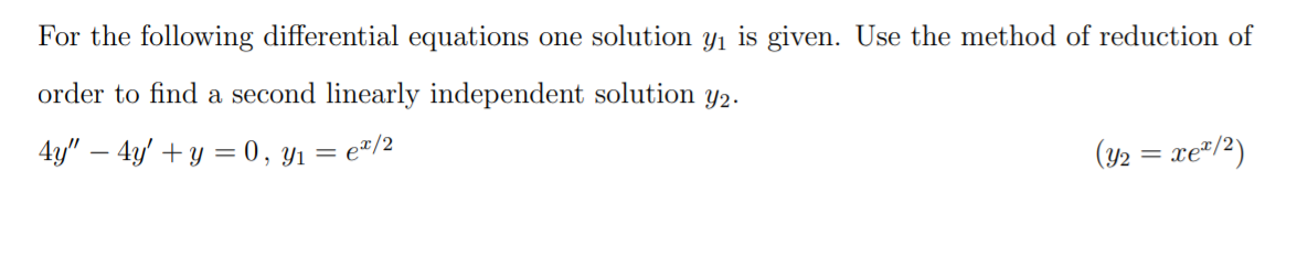 Solved For the following differential equations one solution | Chegg.com