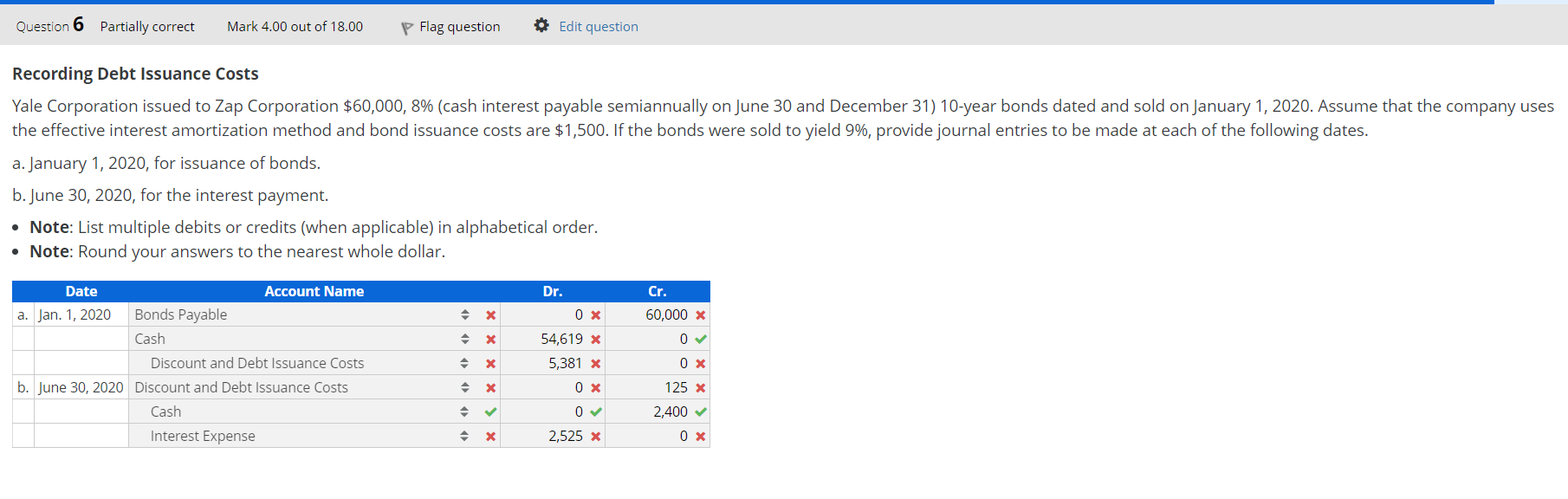 Solved Question 6 Partially correct Mark 4.00 out of 18.00 | Chegg.com