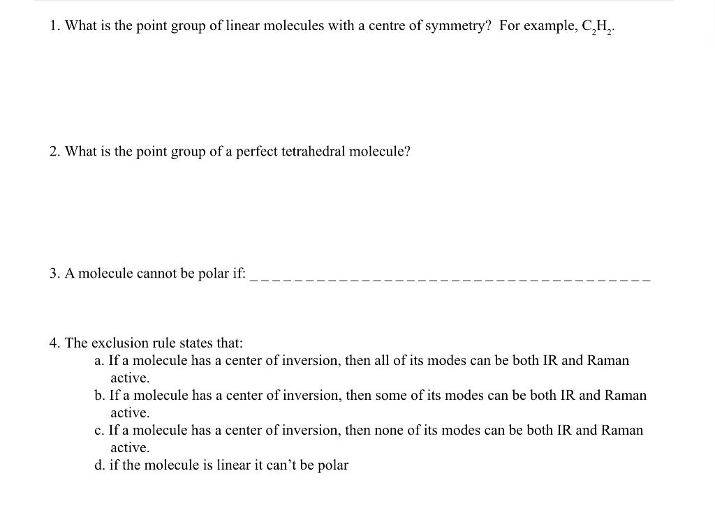 Solved 1. What is the point group of linear molecules with a | Chegg.com