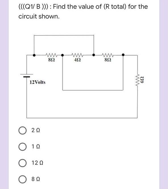Solved (((Q1/ B ))): Find the value of (R total) for the | Chegg.com