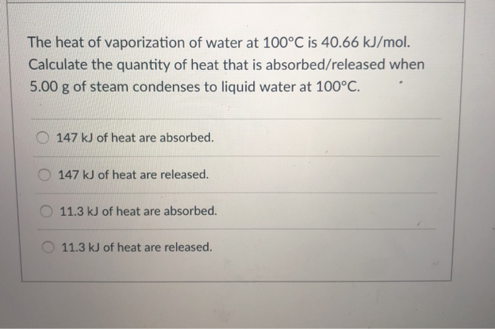 solved-the-heat-of-vaporization-of-water-at-100-c-is-40-66-chegg