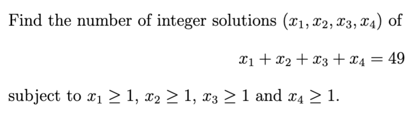 Solved Find the number of integer solutions (x1,x2,x3,x4) of | Chegg.com