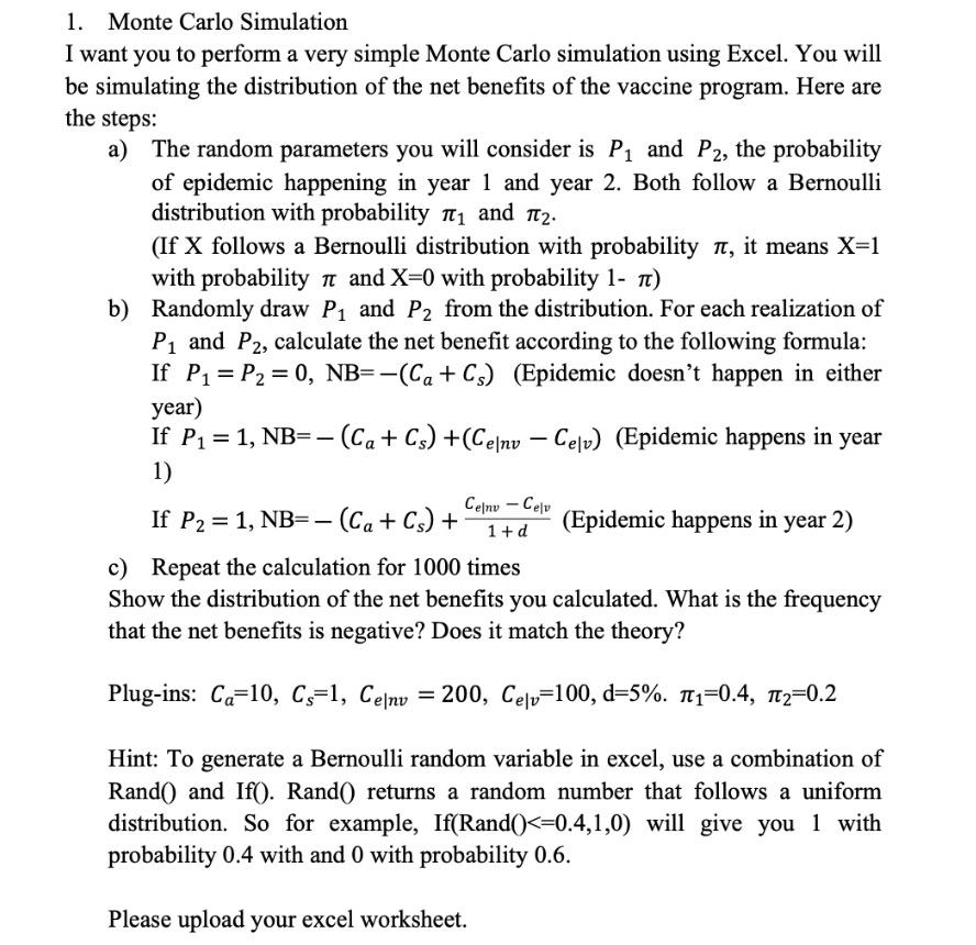 1. Monte Carlo Simulation I want you to perform a | Chegg.com