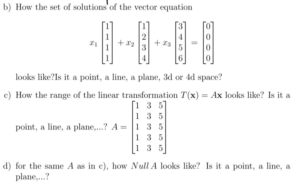 Solved B) How The Set Of Solutions Of The Vector Equation 2 | Chegg.com