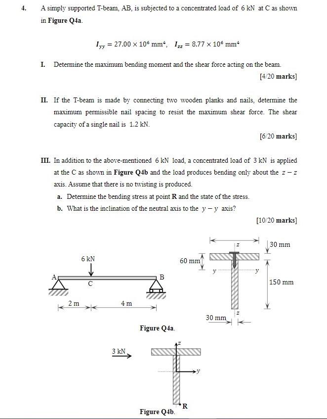 A simply supported T-beam, \( A B \), is subjected to a concentrated load of \( 6 \mathrm{kN} \) at \( \mathrm{C} \) as shown