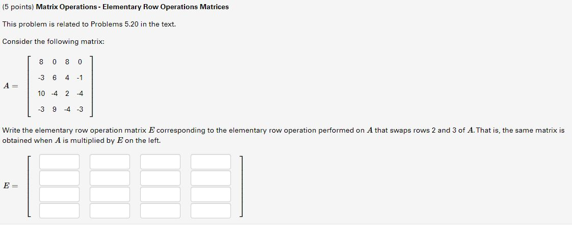 Solved (5 points) Matrix Operations - Elementary Row | Chegg.com