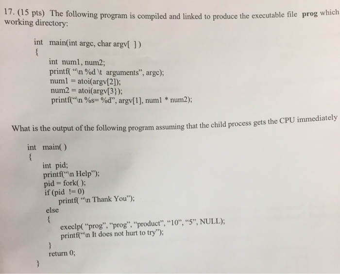 Solved 17. (15 pts) The following program is compiled and | Chegg.com
