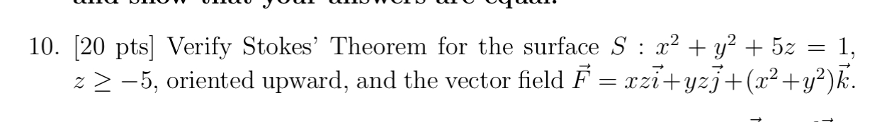 Solved 10 20 Pts Verify Stokes Theorem For The Surface 9421