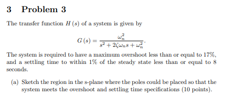 Solved 3 Problem 3 The transfer function H(s) of a system is | Chegg.com