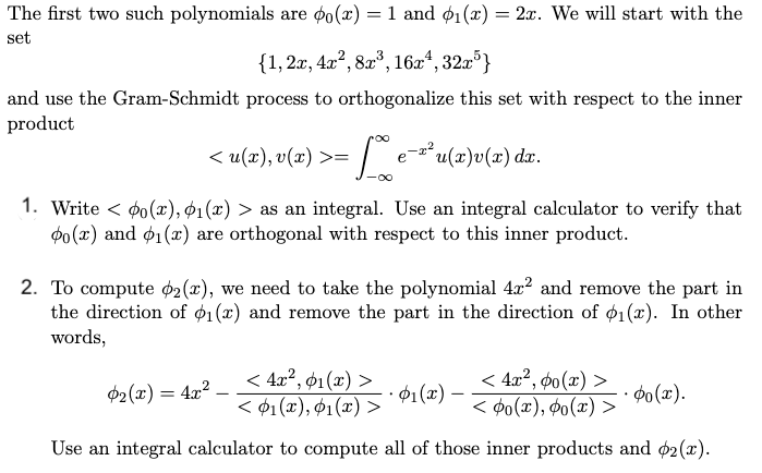 Solved The first two such polynomials are ϕ0(x)=1 and | Chegg.com