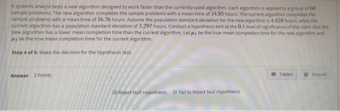Solved A systems analyst tests a new algorithm designed to | Chegg.com