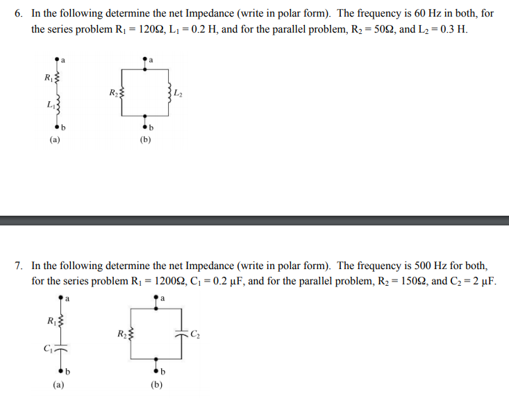 Impedance Net Example Solved 6. In the following determine the net Impedance | Chegg.com