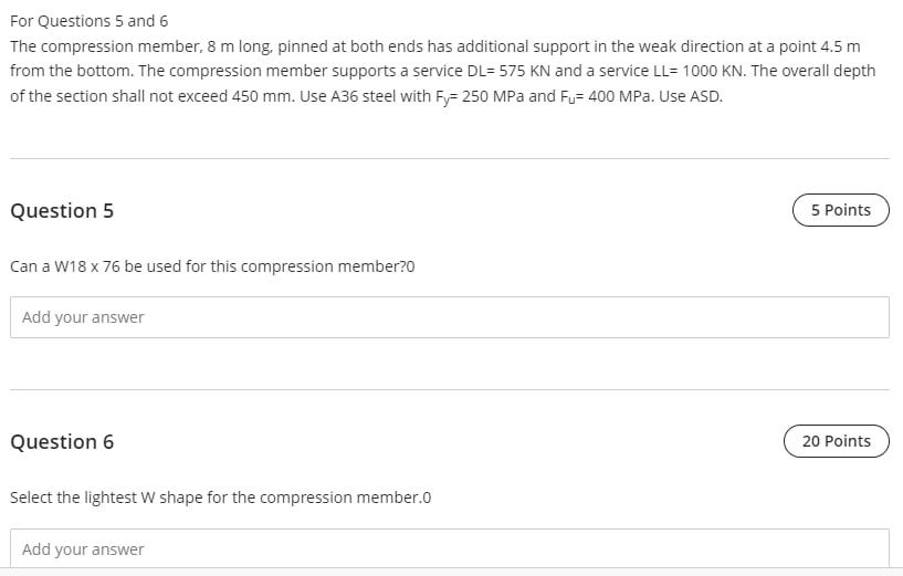 Solved For Questions 5 and 6 The compression member, 8 m | Chegg.com