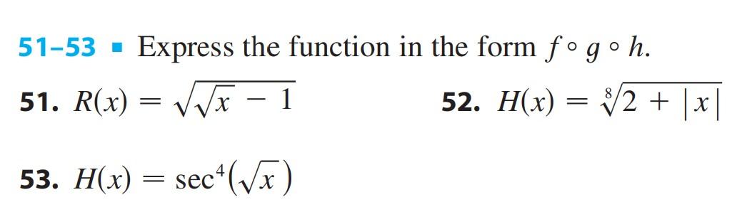 Solved 51-53 - Express the function in the form fogoh. 51. | Chegg.com