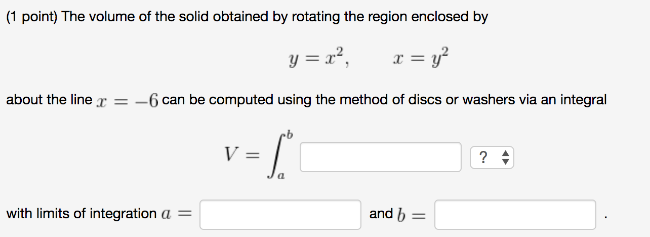 Solved The volume of the solid obtained by rotating the | Chegg.com