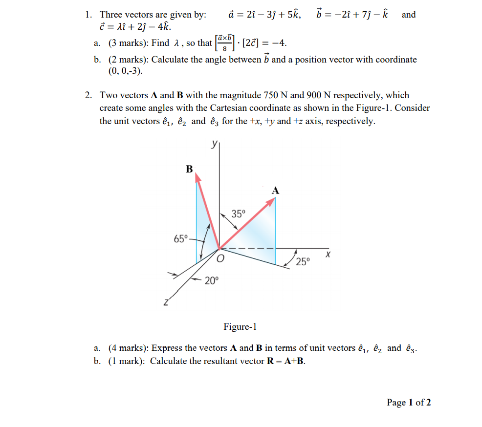 Solved 1. Three Vectors Are Given By: å = 2 - 3 + 5, B = -2î | Chegg.com