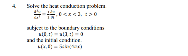 Solved 4. Solve the heat conduction problem. a’u = 104, 0 0 | Chegg.com