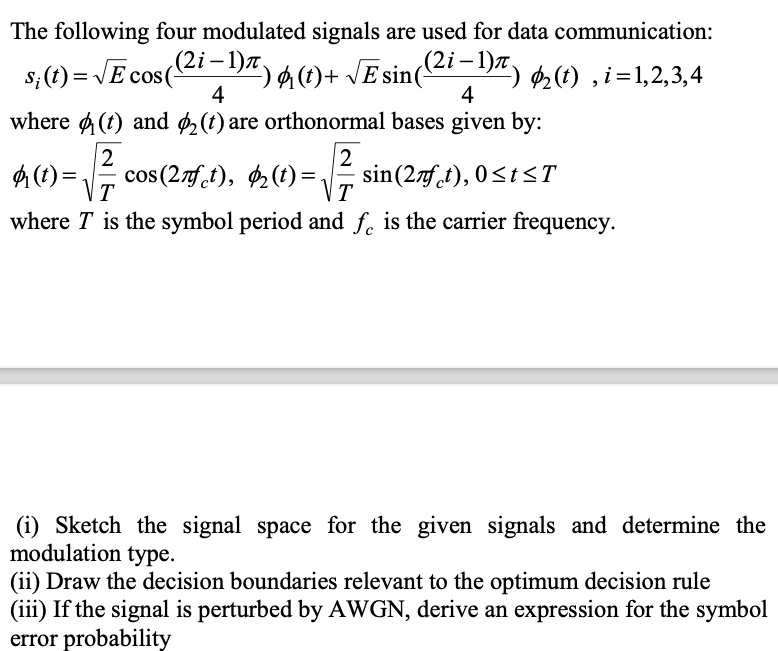 Solved 4 The following four modulated signals are used for | Chegg.com
