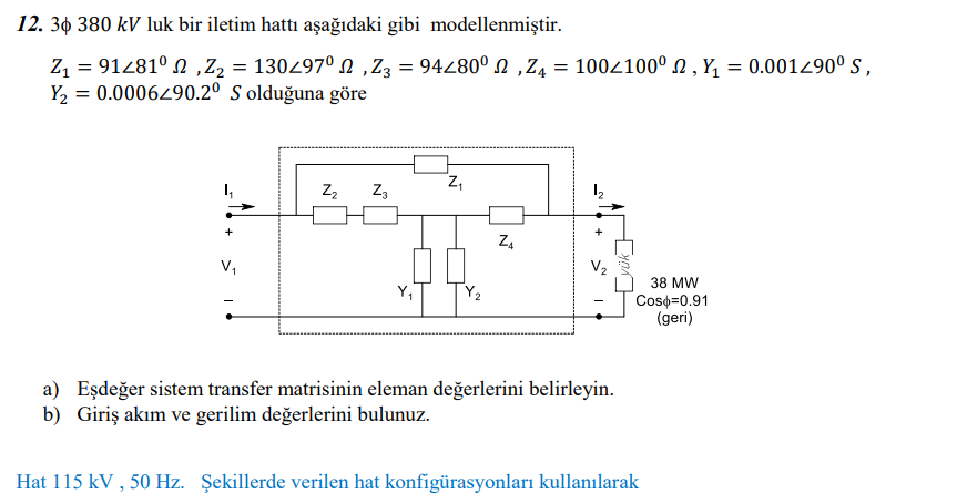 Solved 12. 3ϕ380kV luk bir iletim hattı aşağıdaki gibi | Chegg.com