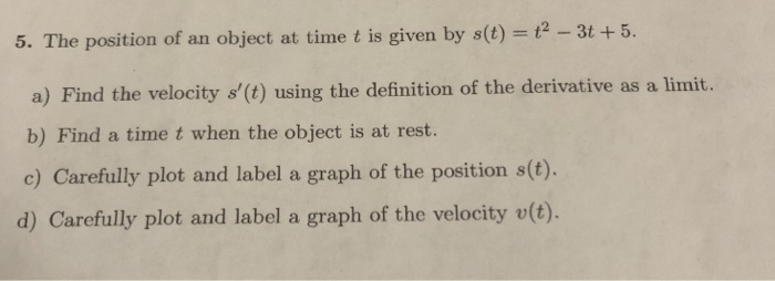 Solved 5. The position of an object at time t is given by | Chegg.com