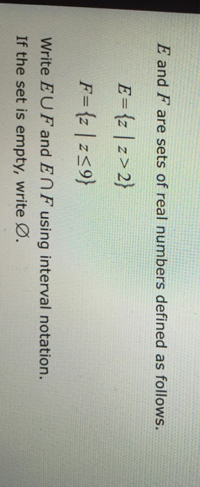 Solved E and F are sets of real numbers defined as follows. | Chegg.com