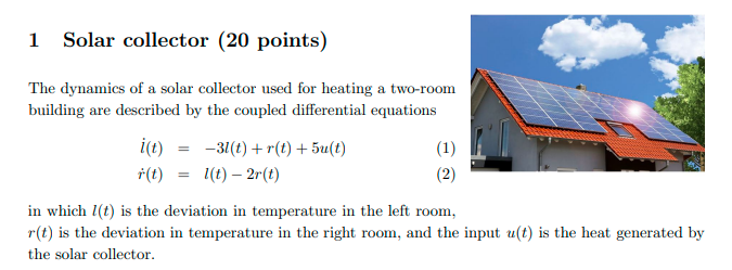 Solved Solar collector (20 points) The dynamics of a solar | Chegg.com