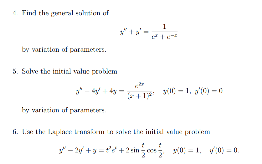 Solved 4. Find the general solution of y′′+y′=ex+e−x1 by | Chegg.com