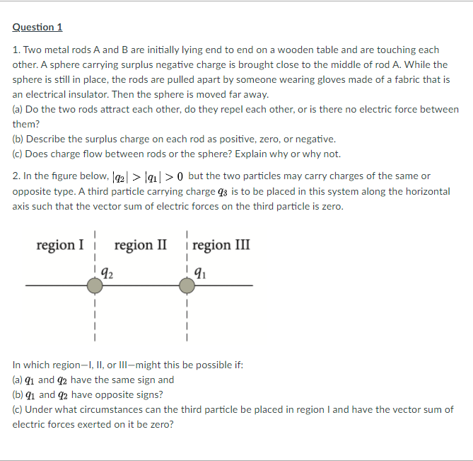 Solved Question 1 1. Two metal rods A and B are initially